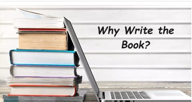 Why Write The  Book?